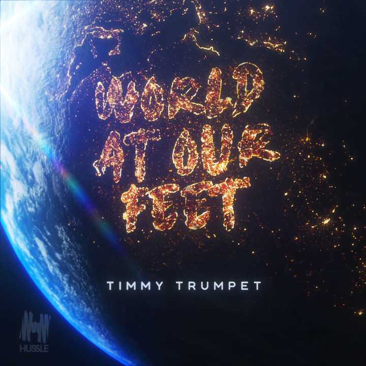 Timmy Trumpet World at our feet cover