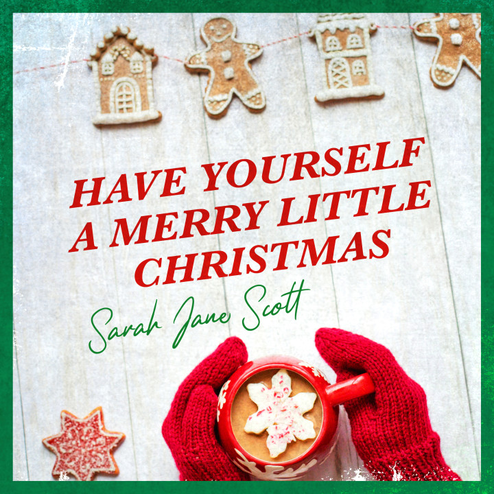 Sarah Jane Scott_Have Yourself A Merry Little Christmas_Cover