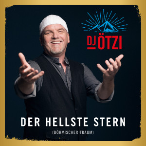 DJ Ötzi - Der Hellste Stern (Böhmischer Traum)