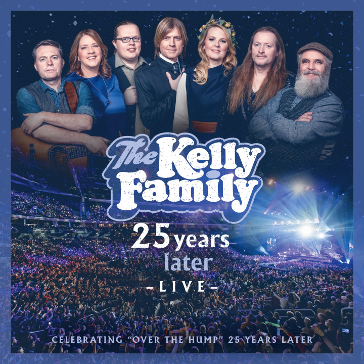 The Kelly Family - 25 Years Later - Live (Standard 2CD / Digital) - Cover