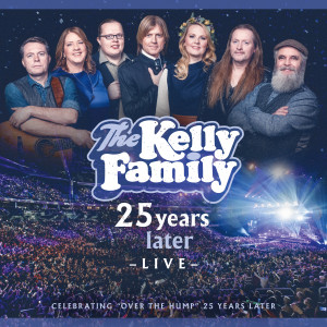 Kelly Family - 25 years - live - Deluxe Edition