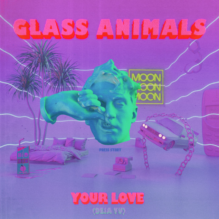 Your Love (Déjà Vu) Glass Animals
