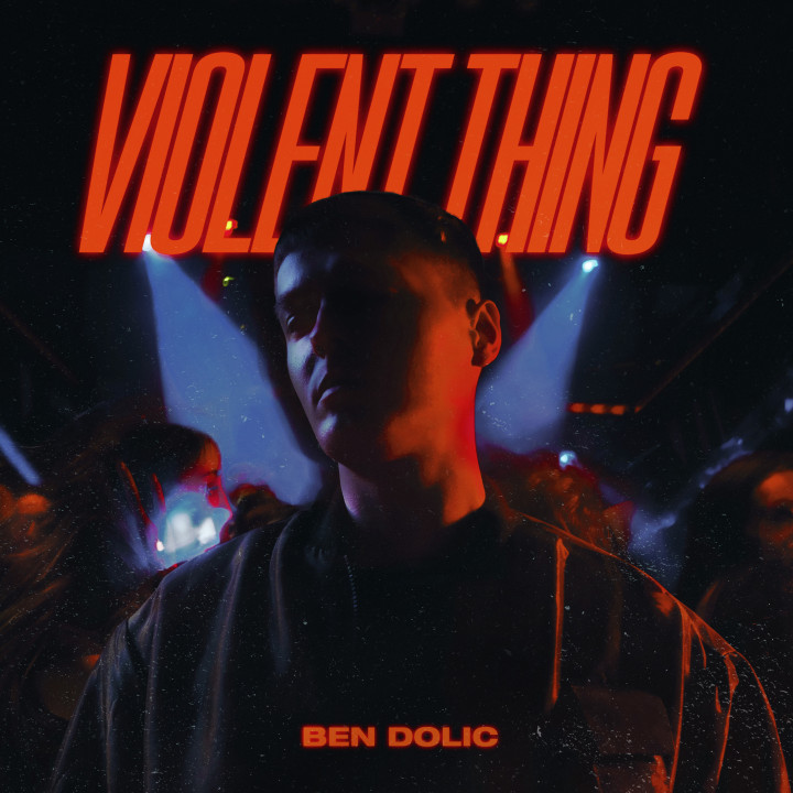 Ben Dolic - Violent Thing Cover