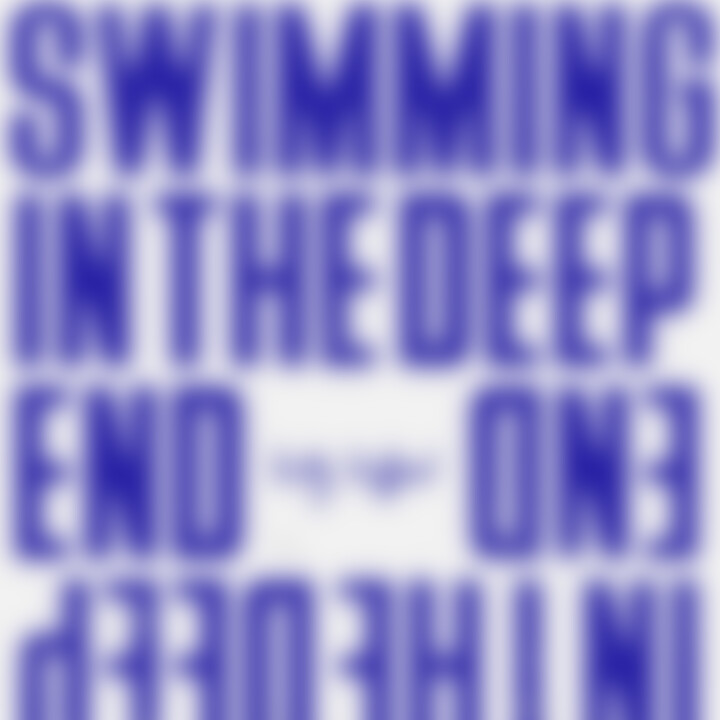 Swimming in The Deep End