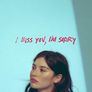 Gracie Abrams I miss you I'm sorry