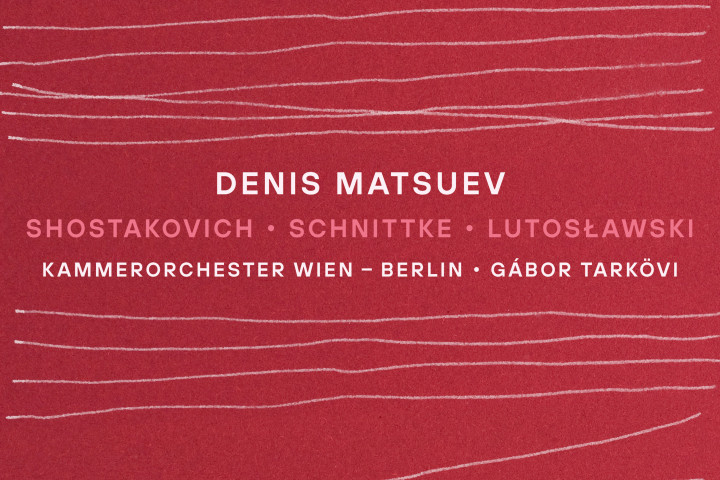Denis Matsuev - Shostakovich, Schnittke, Lutosławski - Kammerorchester Wien - Berlin