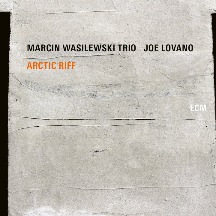 Marcin Wasilewski Trio / Joe Lovano - Artic Riff