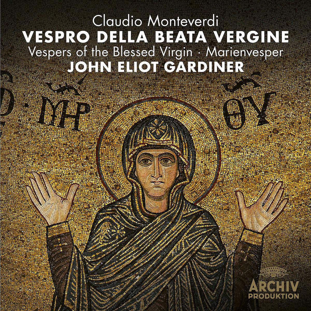 Vespro MONTEVERDI Vespro della Beata Vergine / Gardiner | Deutsche Grammophon