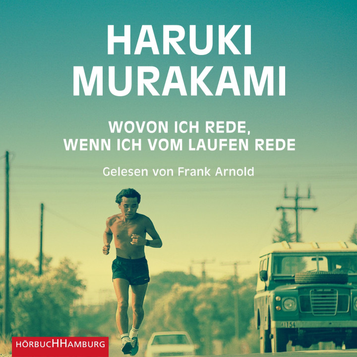 Haruki Murakami: Wovon ich rede, wenn ich vom Laufen rede - 9783957132147 - Cover