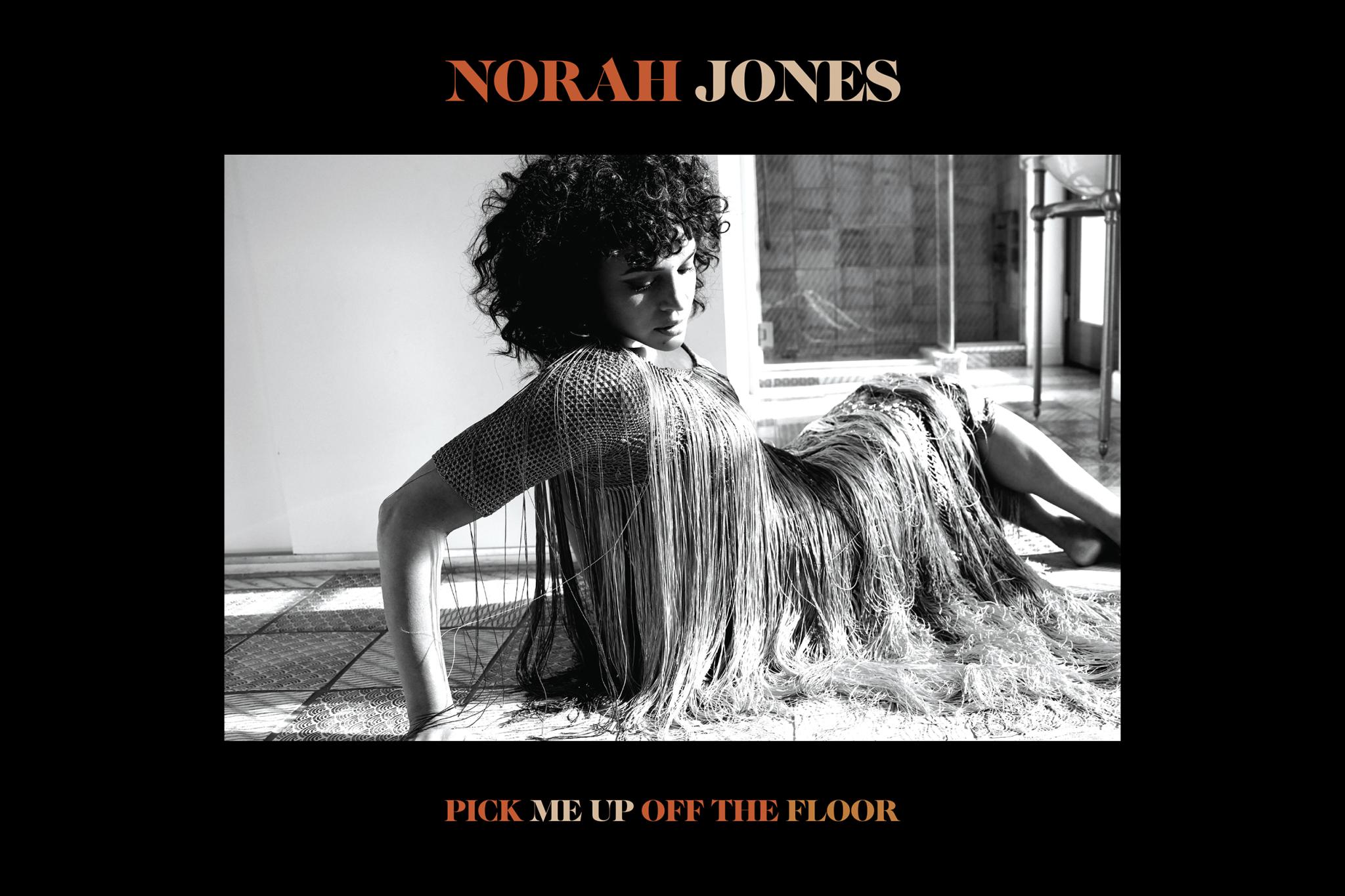 Norah Jones - Pick Me Up Off The Floor