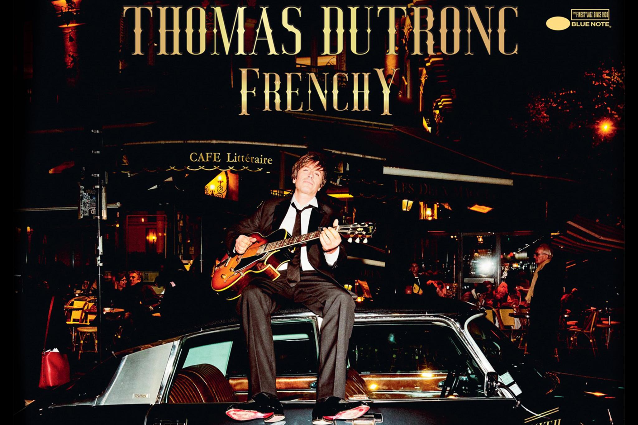 Thomas Dutronc - Frenchy