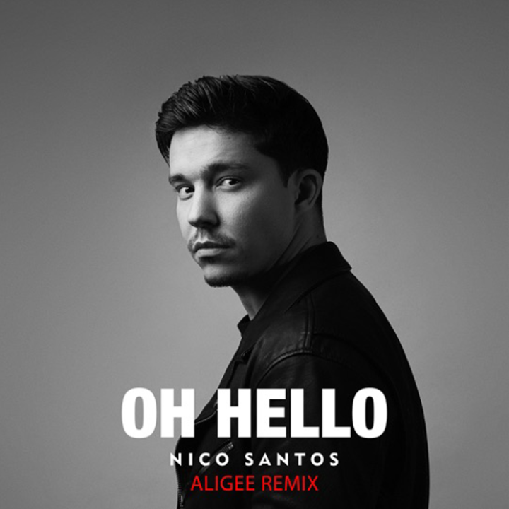 Nico Santos - Oh Hello (Alignee)