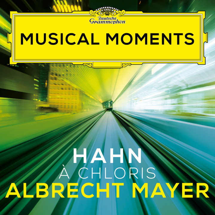 Musical Moments - Albrecht Mayer - Hahn: À Chloris