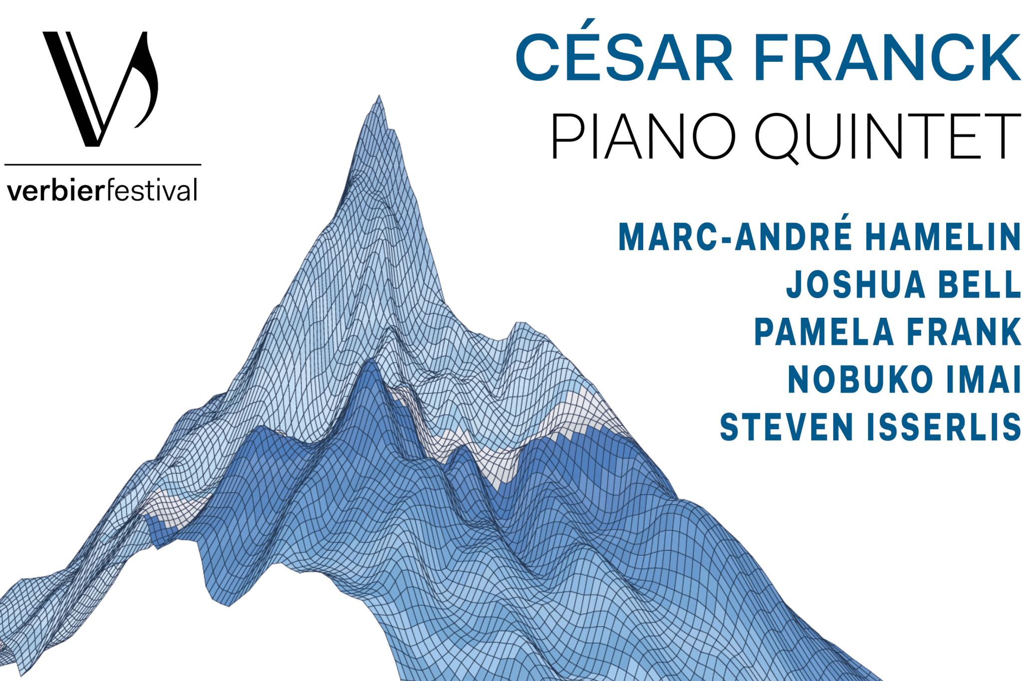 Live from Verbier Festival Franck: Piano Quintet in F Minor, FWV 7
