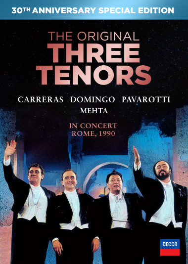 The Three Tenors 30th Anniversary Edition Deutsche Grammophon