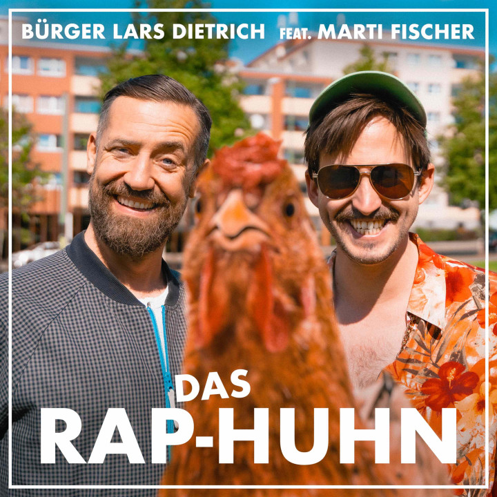 Bürger Lars Dietrich - Rap-Huhn