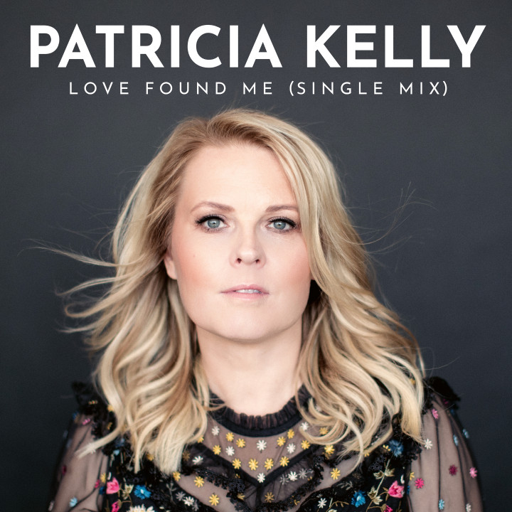 Patricia Kelly - Love Found Me (Single) - Cover