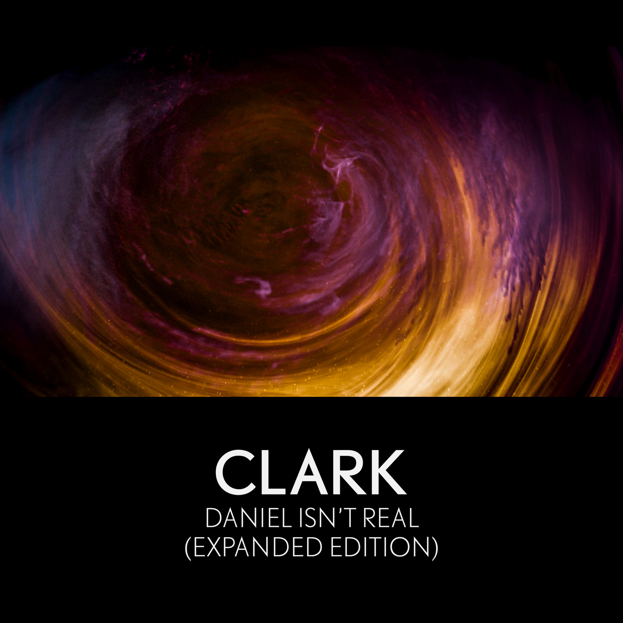 Clark - Daniel Isn't Real (Expanded Edition) Cover