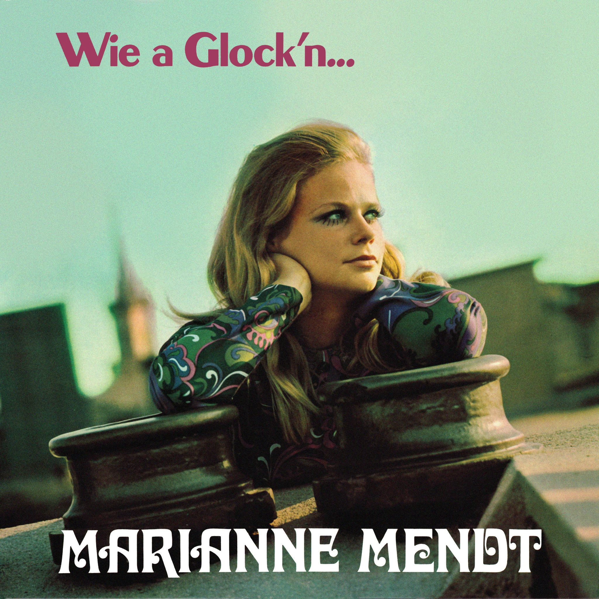Marianne Wendt - Wie a Glock'n...