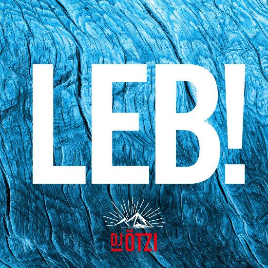 DJ Ötzi - Leb