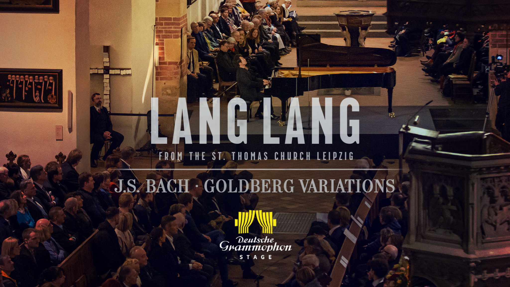 Lang Lang spielt Bachs Goldberg-Variationen in der St. Thomas Kirche, Leipzig auf DG Stage