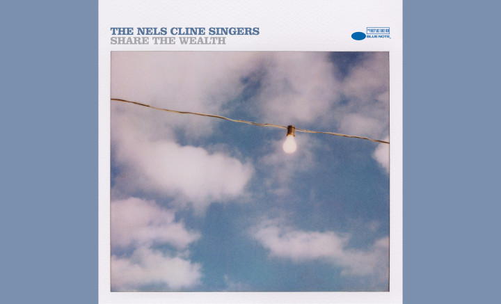 The Nels Cline Singers - Share The Wealth