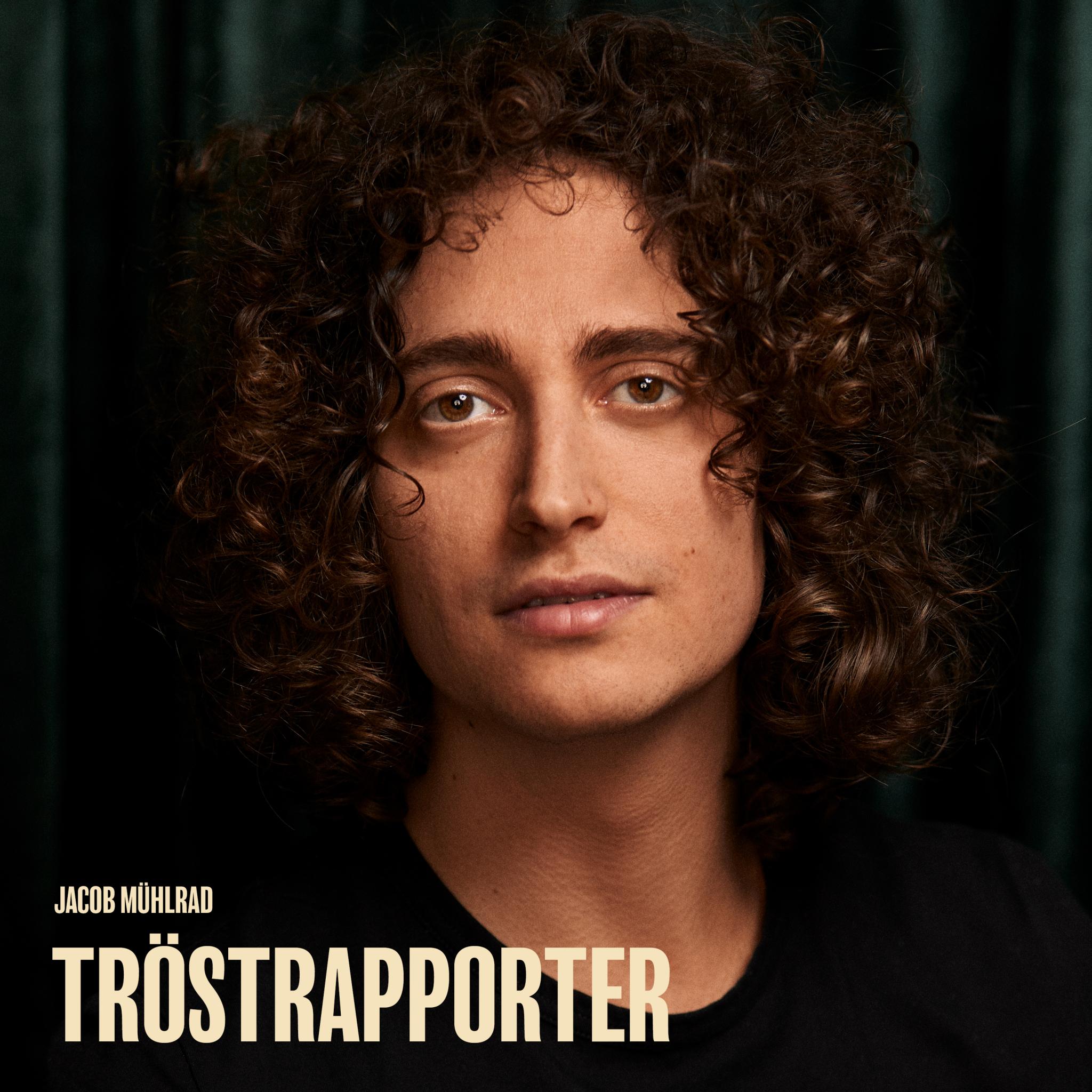 Jacob Mühlrad - Tröstrapporter
