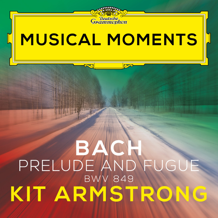 Musical Moments - Kit Amstrong: Bach Prelude and Fuge