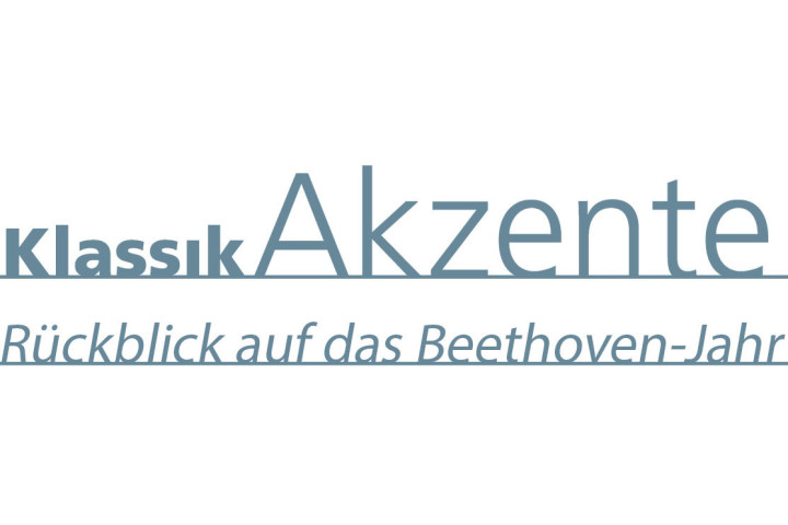 Klassik Akzente - Rückblick auf das Beethoven-Jahr