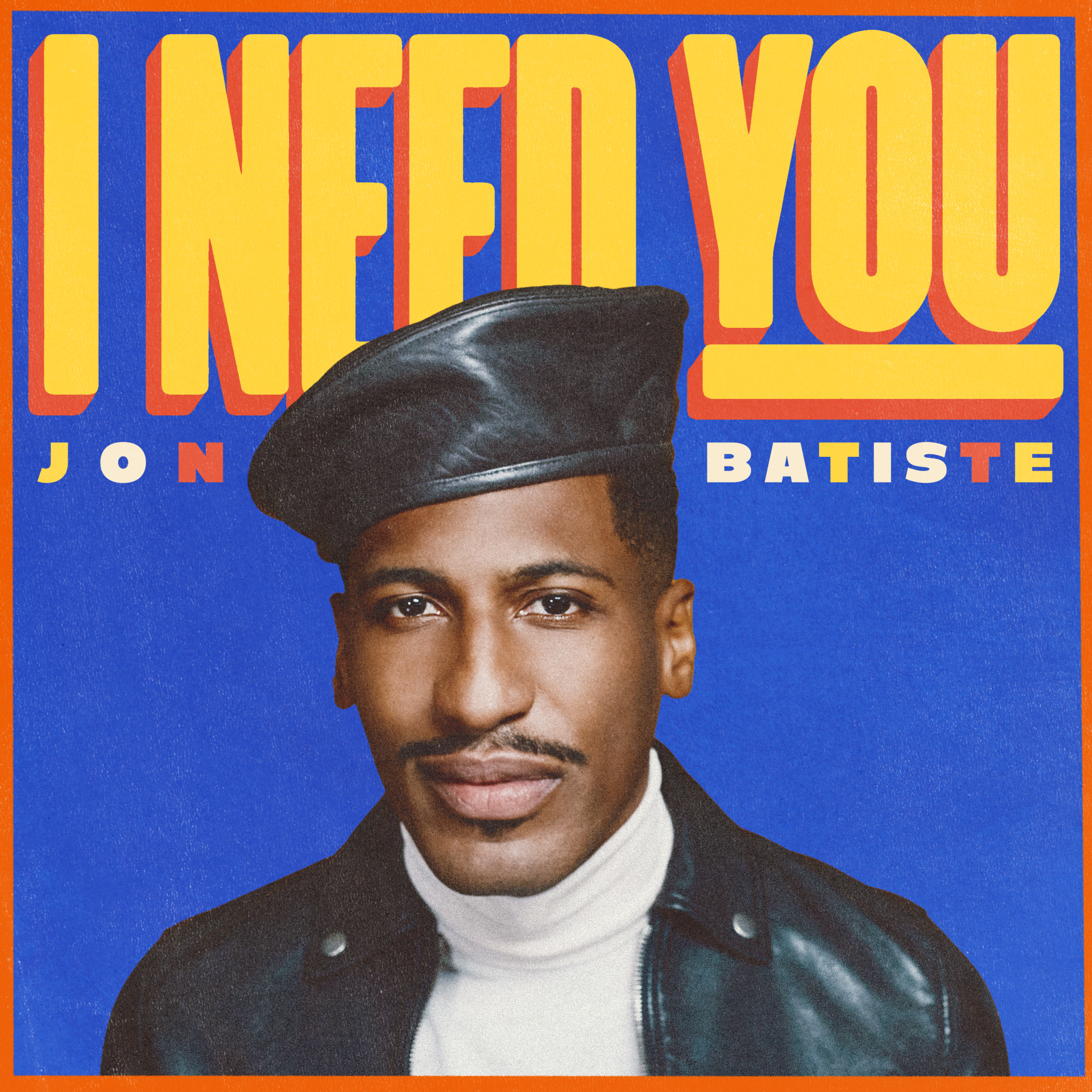 Jon Batiste - I NEED YOU