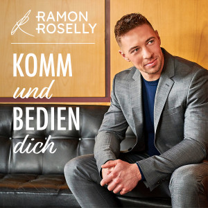 Ramon Roselly - Komm und bedien dich - Cover