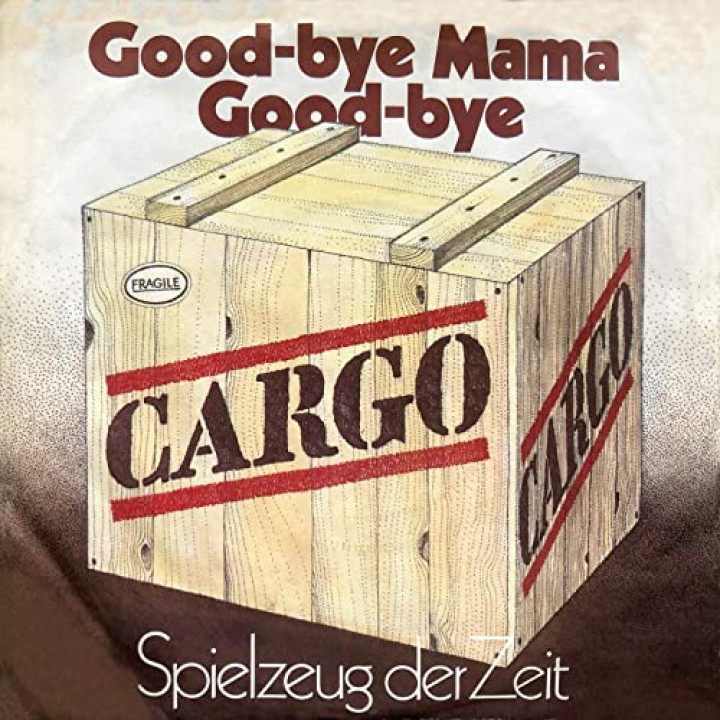 Good-bye Mama Good-bye / Spielzeug der Zeit - Rolf Zuckowski, Cargo