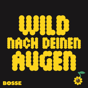 BOSSE - Wild nach deinen Augen - Cover