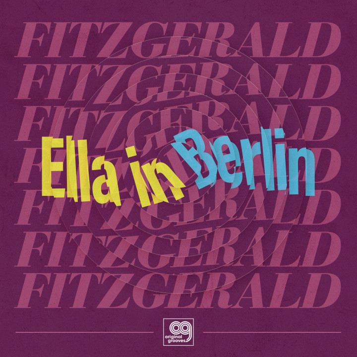 Original Grooves – Ella In Berlin  (RSD exclusive)