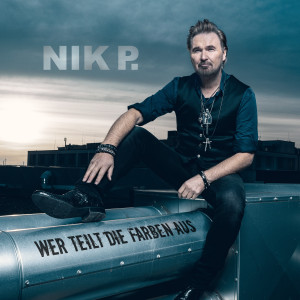 Nik P. - Wer teilt die Farben aus - Cover