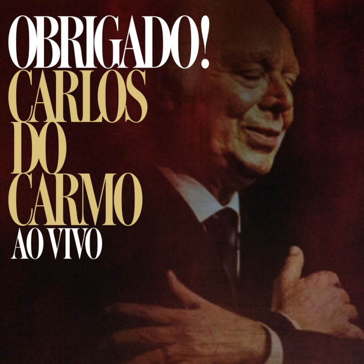 Carlos Do Carmo - Obrigado!