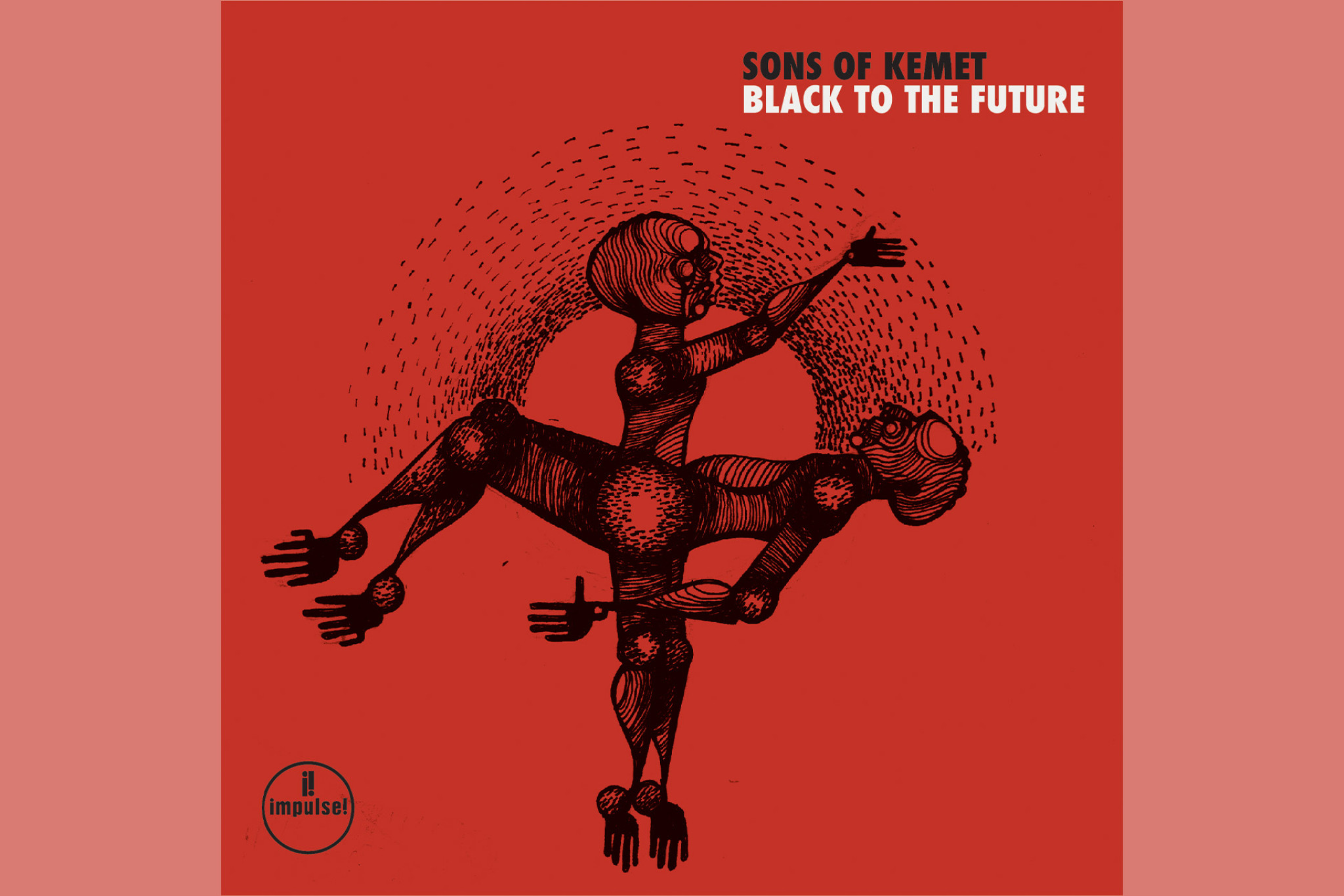 Sons Of Kemet - Black To The Future