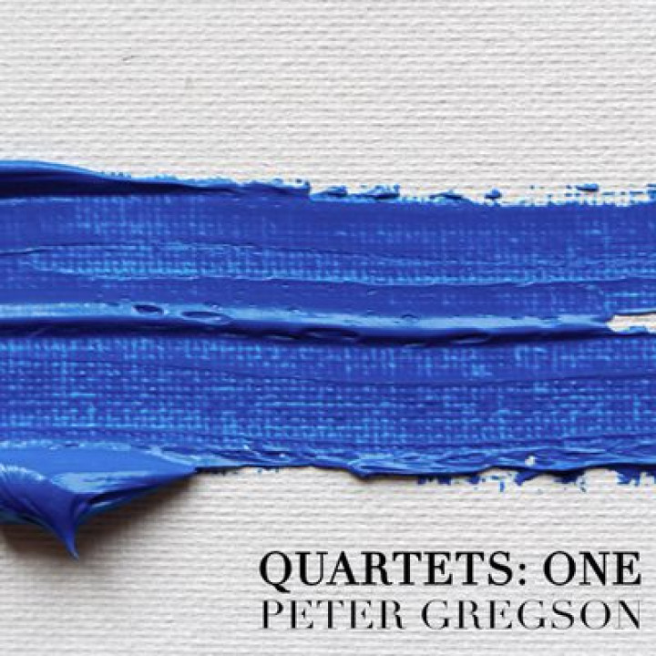 QUARTETS: ONE Gregson