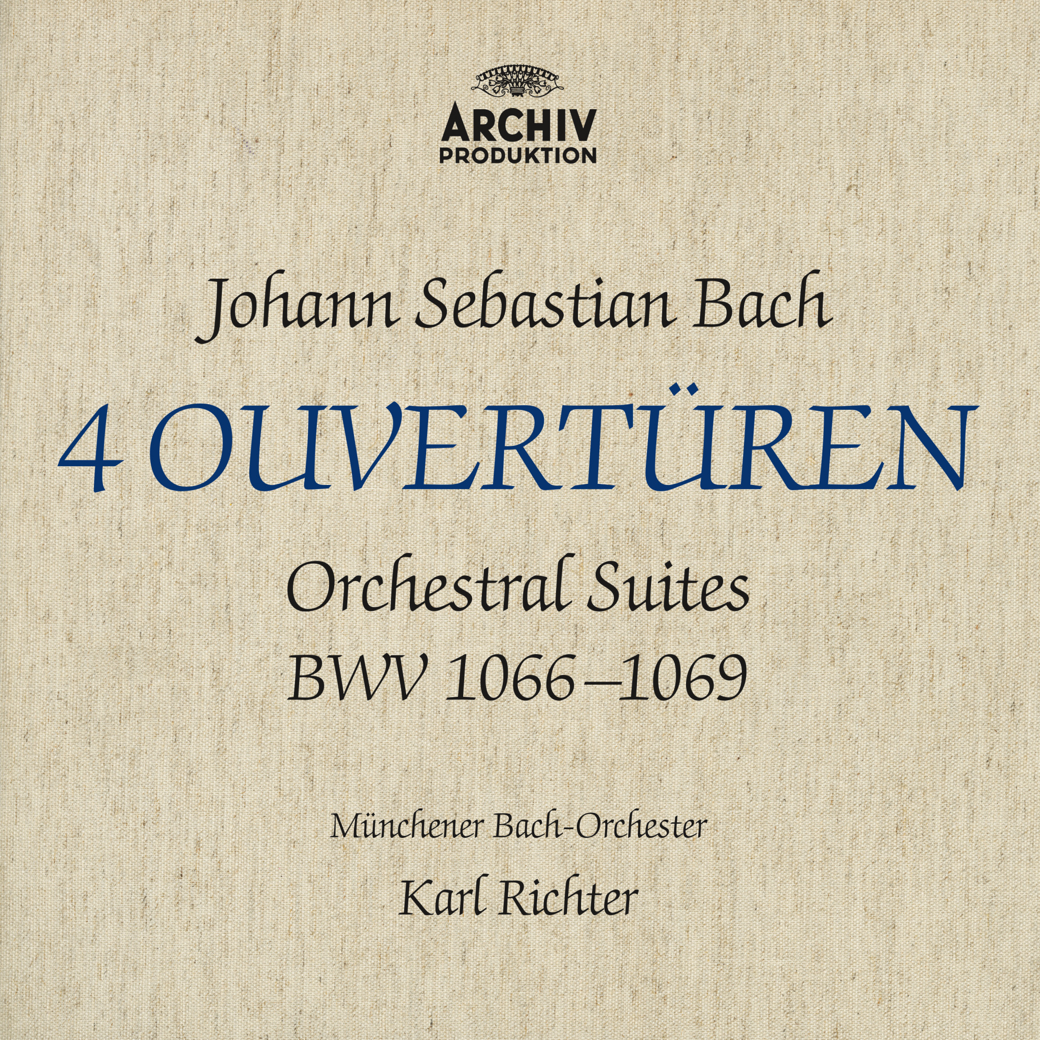 Karl Richter - Bach, J.S.: Orchestral Suites, BWV 1066-1069 cover
