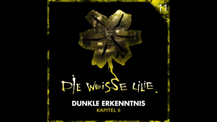 11: Dunkle Erkenntnis – Kapitel II (Hörprobe)