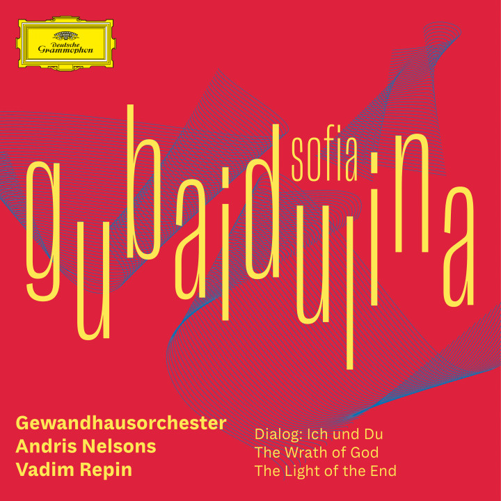 Andris Nelsons - Sofia Gubaidulina - Dialog: Ich und Du; The Wrath of God; The Light of the End cover