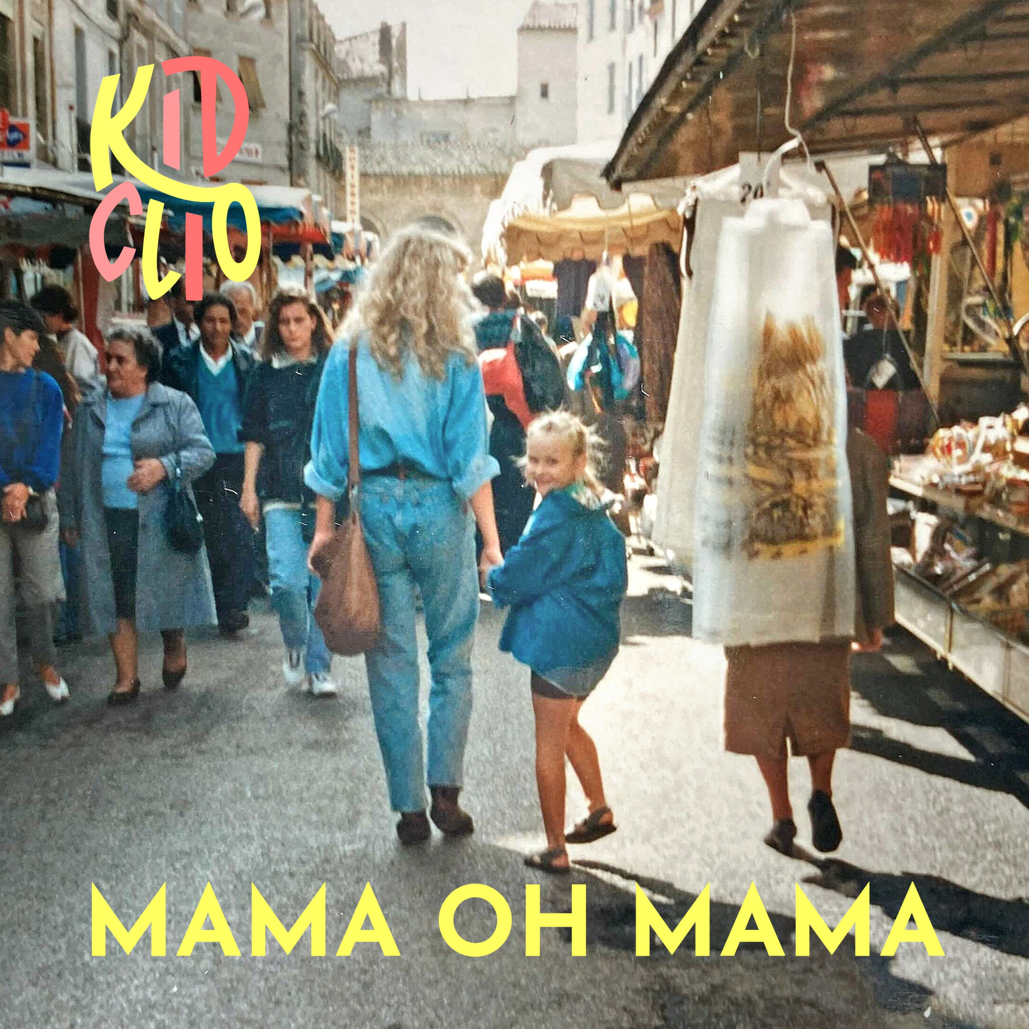 Mama oh Mama - Kid Clio