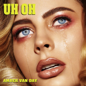 Amber van Day - Uh Oh