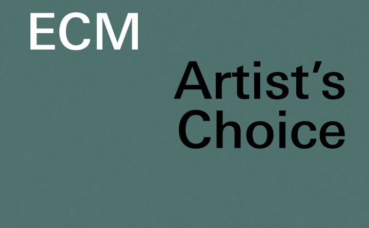 ECM Artist's Choice