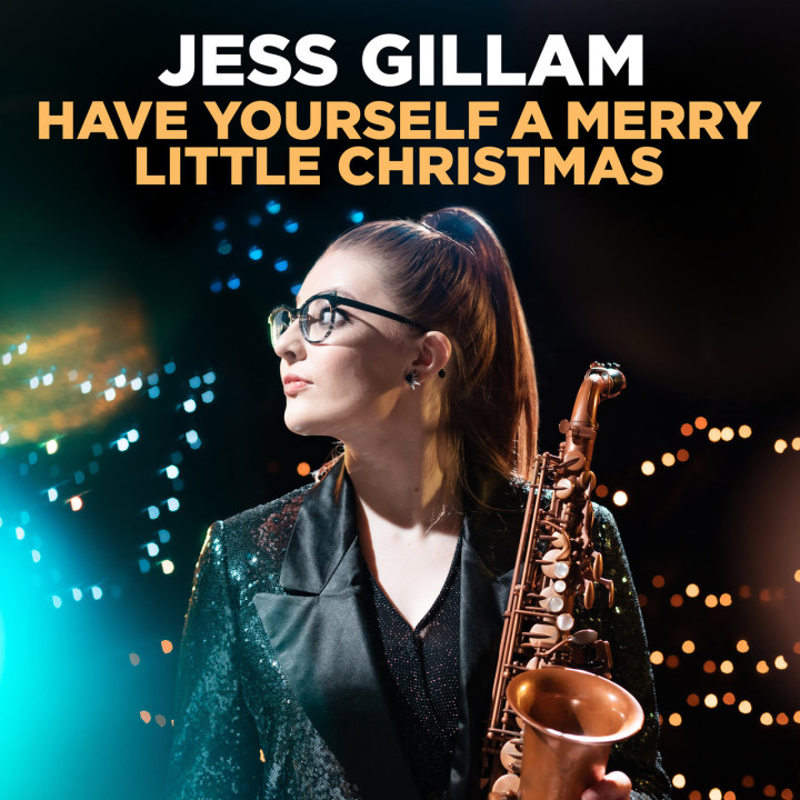 Jess Gillam - Have Yourself A Merry Little Christmas Cover
