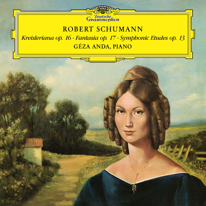 Géza Anda - Schumann: Kreisleriana, Op. 1 ; Fantasie in C Major, Op. 17; Symphonic Etudes, Op. 13 Cover