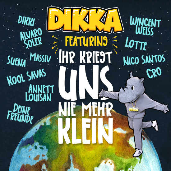 DIKKA - Ihr kriegt und nie mehr klein