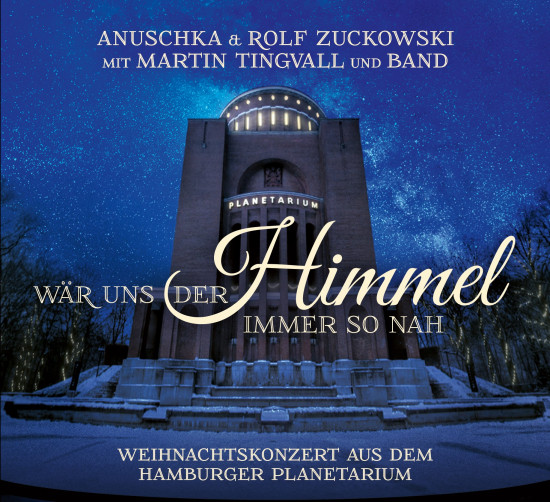 Rolf Zuckowski - Wär uns der Himmel immer so nah - Weihnachtskonzert aus dem Hamburger Planetarium