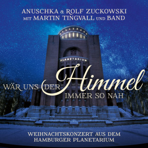 Rolf Zuckowski - Wär uns der Himmel immer so nah - Weihnachtskonzert aus dem Hamburger Planetarium