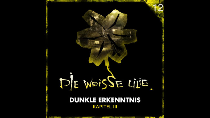 12: Dunkle Erkenntnis – Kapitel III (Hörprobe)